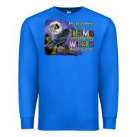 True Royal something wicked this way comes Premium Sweatshirt - CowGirlArtShop