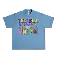 Pebble Blue this girl needs a drink Urban Heavy Tee - MaliasSmallBusiness
