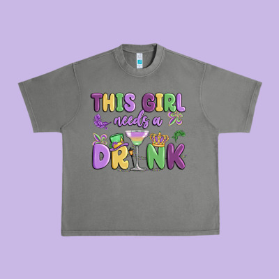 This Girl Needs A Drink Urban Heavy Tee Designed By Maliassmallbusiness