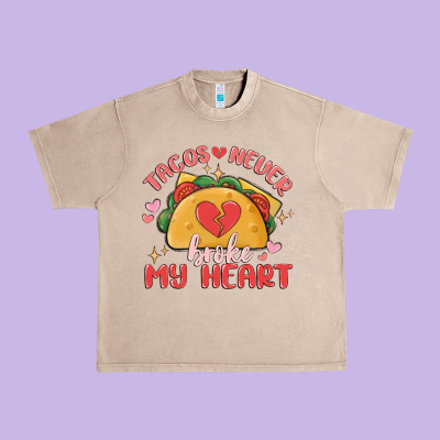 Tacos Never Broke My Heart Urban Heavy Tee Designed By Maliassmallbusiness