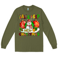 Army Green Balls Deep Into Christmas Long Sleeve Tee - MaliasSmallBusiness