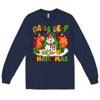 Navy Balls Deep Into Christmas Long Sleeve Tee - MaliasSmallBusiness