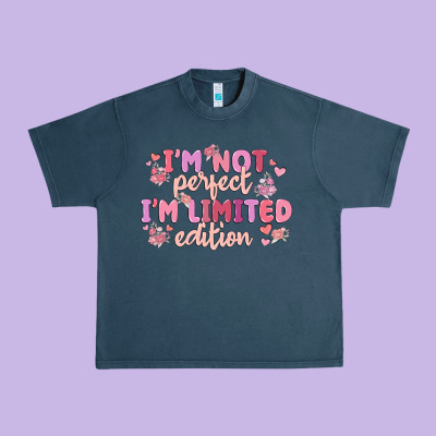 I'm Not Perfect I'm Limited Edition Urban Heavy Tee Designed By Maliassmallbusiness