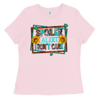 Bubblegum Pink spoiler alert i dont care Ladies Tee - AdoDesignShop
