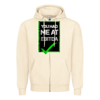 Sandshell You Had Me At Ebitda Zipper Hoodie - Bettercallsaul