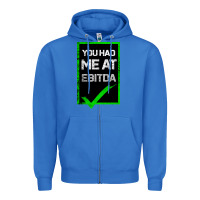 True Royal You Had Me At Ebitda Zipper Hoodie - Bettercallsaul