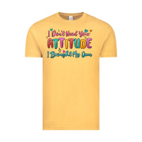 Vintage Mustard i don't need your attitude i brought my own Vintage Tee - MaliasSmallBusiness