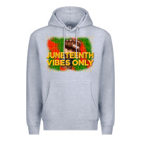 Heather Grey juneteenth vibes only Premium Hoodie - CowGirlArtShop