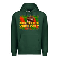 Sports Green juneteenth vibes only Premium Hoodie - CowGirlArtShop