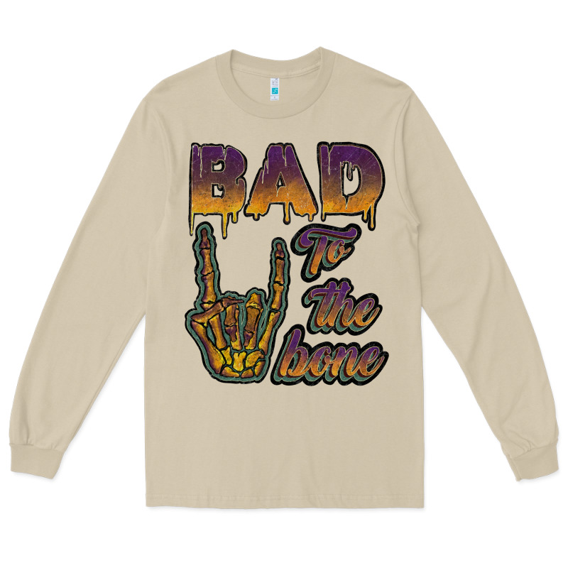 Bad To The Bone Long Sleeve Tee by JahusDesignShop | Teevron