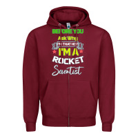 Burgundy Rocket Scientist Why I m Hot Gift Zipper Hoodie - Bettercallsaul