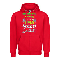 Red Rocket Scientist Why I m Hot Gift Zipper Hoodie - Bettercallsaul