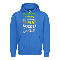 True Royal Rocket Scientist Why I m Hot Gift Zipper Hoodie - Bettercallsaul