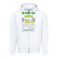 White Rocket Scientist Why I m Hot Gift Zipper Hoodie - Bettercallsaul