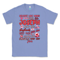 Colony Blue believe like mary trust like joseph valentine s da Classic Tee - MaliasSmallBusiness