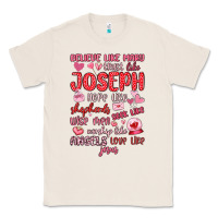 Natural believe like mary trust like joseph valentine s da Classic Tee - MaliasSmallBusiness