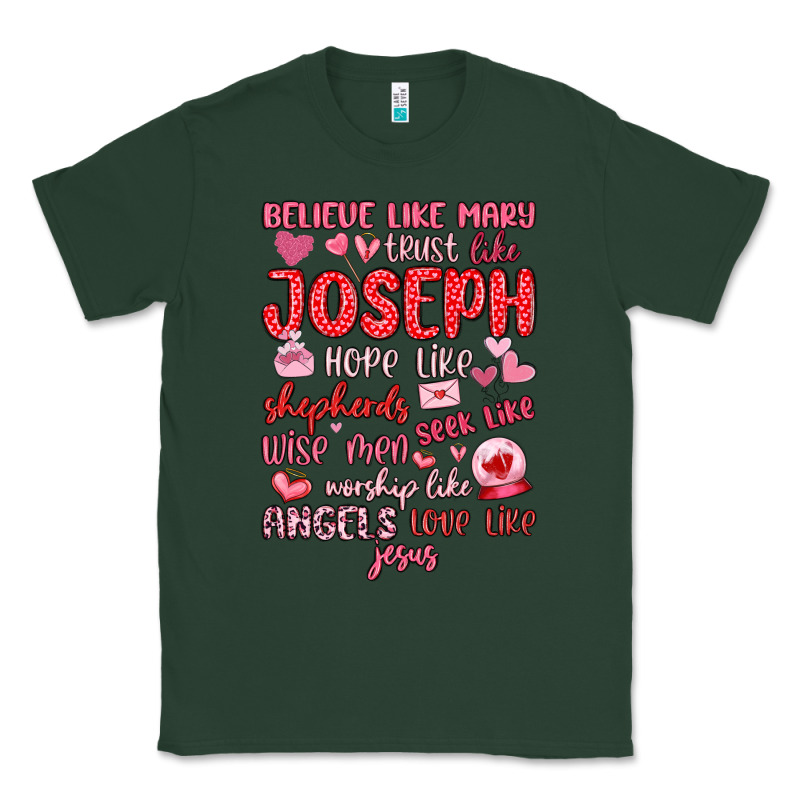 Believe Like Mary Trust Like Joseph Valentine S Da Classic Tee by MaliasSmallBusiness | Teevron