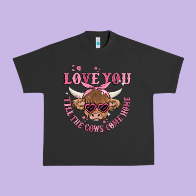 Love You Till The Cows Come Home Urban Heavy Tee Designed By Maliassmallbusiness