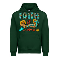 Forest Green Faith It Till You Make It Urban Hoodie - BundleAndBundleShop