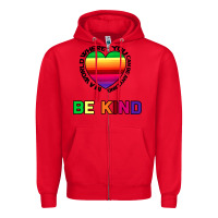 Red In A World Where You Can Be Anything Be Kind Zipper Hoodie - Bettercallsaul