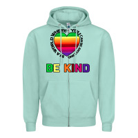 Seafoam In A World Where You Can Be Anything Be Kind Zipper Hoodie - Bettercallsaul