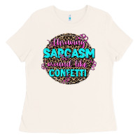 Bone throwing sarcasm around like confetti Ladies Tee - AdoDesignShop