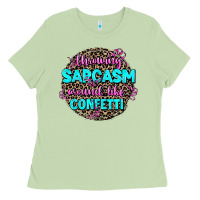 Matcha throwing sarcasm around like confetti Ladies Tee - AdoDesignShop