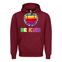 In A World Where You Can Be Anything Be Kind Shirt Zipper Hoodie | Teevron