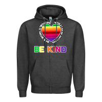 Charcoal Heather In A World Where You Can Be Anything Be Kind Shirt Zipper Hoodie - Bettercallsaul