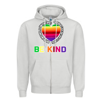 Dove Grey In A World Where You Can Be Anything Be Kind Shirt Zipper Hoodie - Bettercallsaul