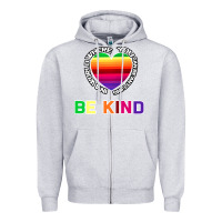 Heather Grey In A World Where You Can Be Anything Be Kind Shirt Zipper Hoodie - Bettercallsaul