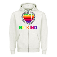 Oatmeal Heather In A World Where You Can Be Anything Be Kind Shirt Zipper Hoodie - Bettercallsaul