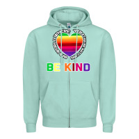 Seafoam In A World Where You Can Be Anything Be Kind Shirt Zipper Hoodie - Bettercallsaul
