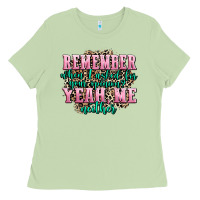 Matcha remember when i asked for your opinion yeah me nei Ladies Tee - AdoDesignShop