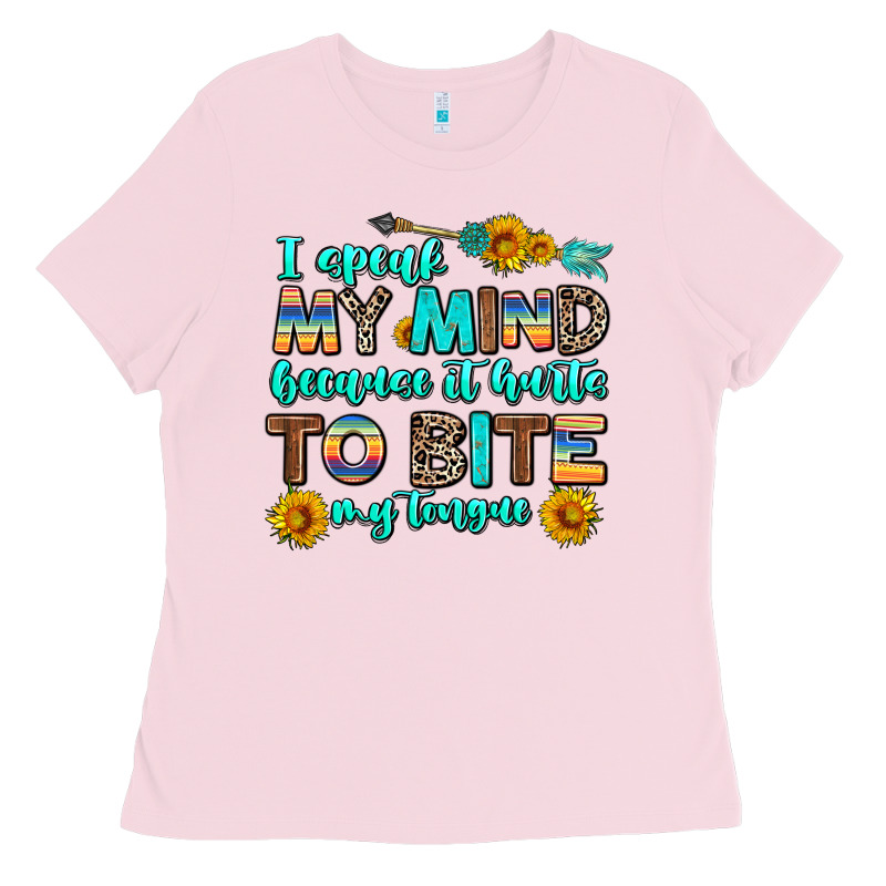 I Speak My Mind Because It Hurts To Bite My Tongue Ladies Tee by AdoDesignShop | Teevron
