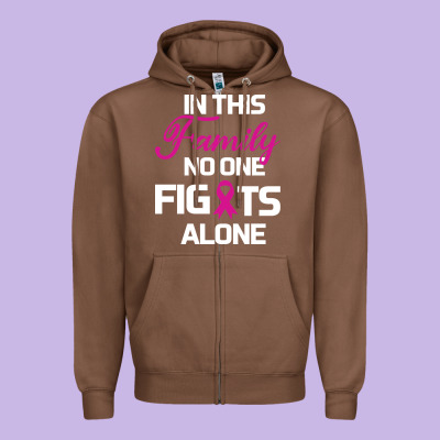 In This Family No One Fights Alone Cancer Survivor Zipper Hoodie Designed By Bettercallsaul