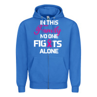 True Royal In This Family No One Fights Alone Cancer Survivor Zipper Hoodie - Bettercallsaul