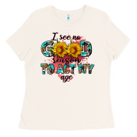 Bone i see no season to act my age Ladies Tee - AdoDesignShop