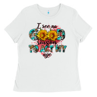 White i see no season to act my age Ladies Tee - AdoDesignShop
