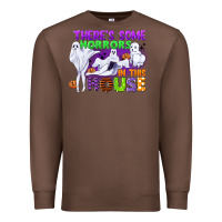 Chestnut there is some horrors in this house Premium Sweatshirt - CowGirlArtShop