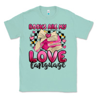 Seafoam books are my love language Classic Tee - MaliasSmallBusiness