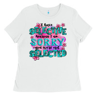White ı have selective hearing ı am sorry you were not Ladies Tee - AdoDesignShop