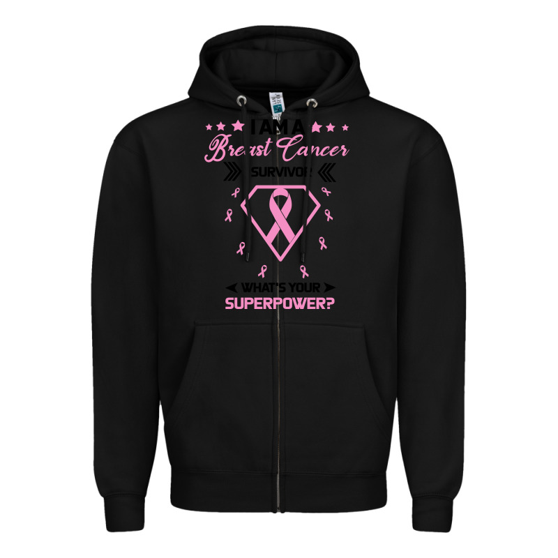 I Am A Breast Cancer Survivor What Is Your Superpower Zipper Hoodie by Bettercallsaul | Teevron