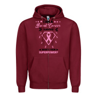 Burgundy I am a Breast Cancer Survivor What is Your Superpower Zipper Hoodie - Bettercallsaul