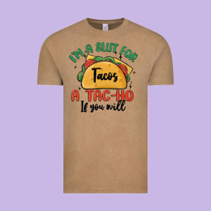 I'm A Slut For Tacos A Tac Ho If You Will Vintage Tee Designed By Maliassmallbusiness