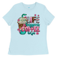 Baby Blue life happens coffee  helps Ladies Tee - AdoDesignShop