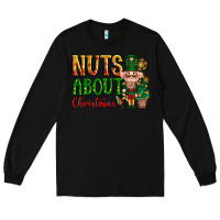 Black Nuts about Christmas Nutcracker Long Sleeve Tee - NancyCooperArtShop