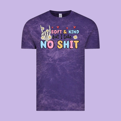Soft And Kind But I Take No Shit Vintage Tee Designed By Maliassmallbusiness
