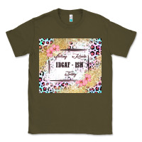 Army Green feeling kinda idgaf   ish today Classic Tee - MaliasSmallBusiness