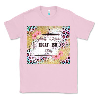 Bubblegum Pink feeling kinda idgaf   ish today Classic Tee - MaliasSmallBusiness